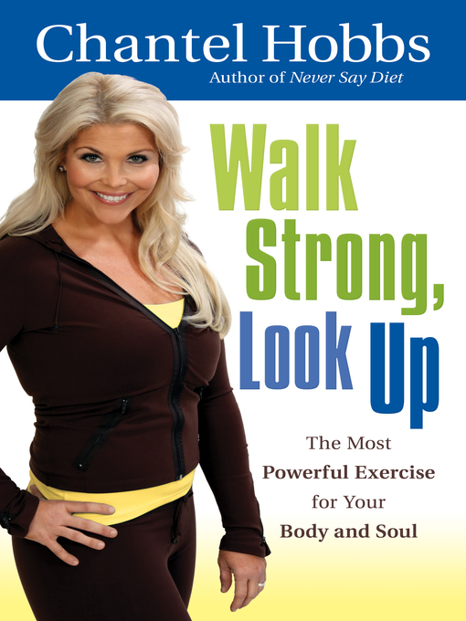 Title details for Walk Strong, Look Up by Chantel Hobbs - Available